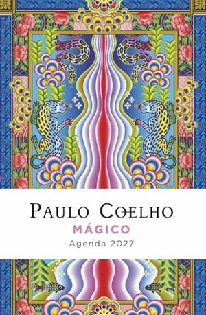 MÁGICO. AGENDA PAULO COELHO 2027 | 9788408312345 | COELHO, PAULO | Galatea Llibres | Llibreria online de Reus, Tarragona | Comprar llibres en català i castellà online