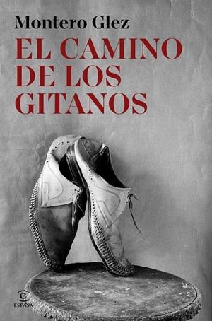 EL CAMINO DE LOS GITANOS | 9788467082708 | GLEZ, MONTERO | Galatea Llibres | Llibreria online de Reus, Tarragona | Comprar llibres en català i castellà online