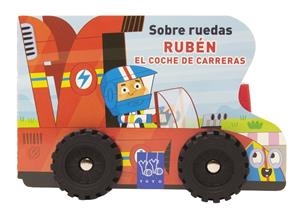 SOBRE RUEDAS. RUBÉN EL COCHE DE CARRERAS | 9788408313823 | YOYO | Galatea Llibres | Llibreria online de Reus, Tarragona | Comprar llibres en català i castellà online