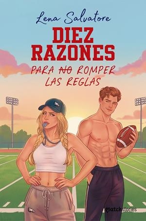 DIEZ RAZONES PARA NO ROMPER LAS REGLAS | 9788408324737 | SALVATORE, LENA | Galatea Llibres | Llibreria online de Reus, Tarragona | Comprar llibres en català i castellà online