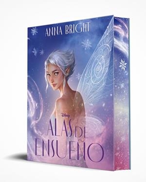 ALAS DE ENSUEÑO (DISNEY) | 9791387901813 | BRIGHT, ANNA | Galatea Llibres | Llibreria online de Reus, Tarragona | Comprar llibres en català i castellà online