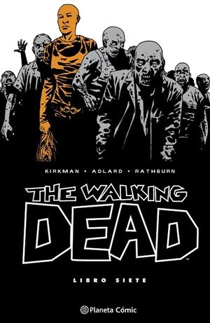 THE WALKING DEAD 7/8 | 9788410471221 | KIRKMAN, ROBERT/ADLARD, CHARLIE | Galatea Llibres | Llibreria online de Reus, Tarragona | Comprar llibres en català i castellà online