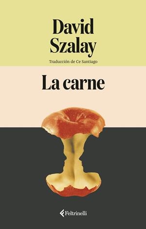 LA CARNE | 9791388111051 | SZALAY, DAVID | Galatea Llibres | Llibreria online de Reus, Tarragona | Comprar llibres en català i castellà online