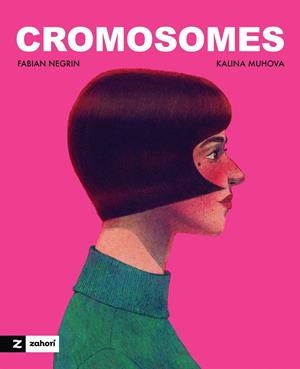 CROMOSOMES | 9791388269301 | NEGRIN, FABIAN/MUHOVA, KALINA | Galatea Llibres | Librería online de Reus, Tarragona | Comprar libros en catalán y castellano online