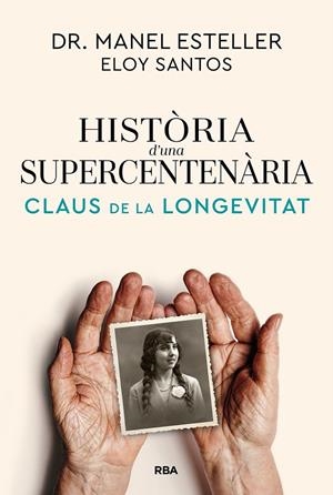 HISTÒRIA D'UNA SUPERCENTENÀRIA | 9791370310622 | ESTELLER BADOSA, MANEL/SANTOS, ELOY | Galatea Llibres | Llibreria online de Reus, Tarragona | Comprar llibres en català i castellà online