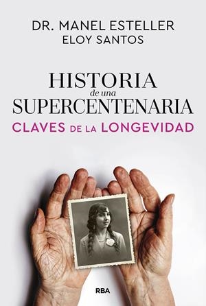 HISTORIA DE UNA SUPERCENTENARIA | 9791370310615 | ESTELLER BADOSA, MANEL/SANTOS, ELOY | Galatea Llibres | Llibreria online de Reus, Tarragona | Comprar llibres en català i castellà online