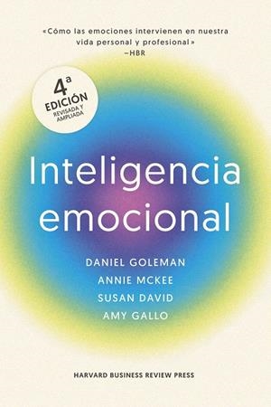 INTELIGENCIA EMOCIONAL, 4ª EDICIÓN AMPLIADA | 9788410121607 | GOLEMAN, DANIEL/MARKMAN, ART/MCKEE, ANNIE/DAVID, SUSAN/HARVARD BUSINESS REVIEW | Galatea Llibres | Llibreria online de Reus, Tarragona | Comprar llibres en català i castellà online