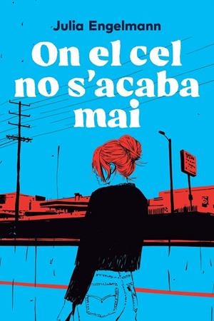 ON EL CEL NO S'ACABA MAI | 9791387672621 | ENGELMANN, JULIA | Galatea Llibres | Llibreria online de Reus, Tarragona | Comprar llibres en català i castellà online