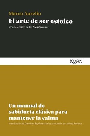 EL ARTE DE SER ESTOICO | 9788410358485 | MARCO AURELIO | Galatea Llibres | Librería online de Reus, Tarragona | Comprar libros en catalán y castellano online
