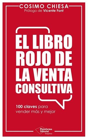 EL LIBRO ROJO DE LA VENTA CONSULTIVA | 9791388080784 | CHIESA, COSIMO | Galatea Llibres | Librería online de Reus, Tarragona | Comprar libros en catalán y castellano online