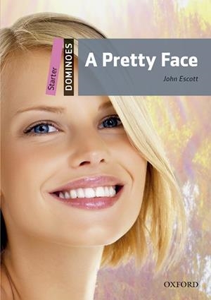 DOMINOES STARTER. A PRETTY FACE MP3 PACK | 9780194639231 | ESCOTT, JOHN | Galatea Llibres | Llibreria online de Reus, Tarragona | Comprar llibres en català i castellà online