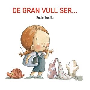 DE GRAN VULL SER... | 9791387614577 | Galatea Llibres | Llibreria online de Reus, Tarragona | Comprar llibres en català i castellà online