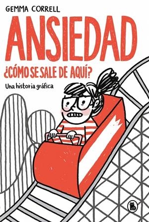 ANSIEDAD. ¿CÓMO SE SALE DE AQUÍ? | 9788402431967 | CORRELL, GEMMA | Galatea Llibres | Llibreria online de Reus, Tarragona | Comprar llibres en català i castellà online