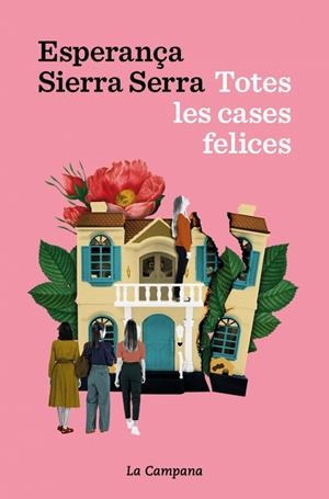 TOTES LES CASES FELICES | 9791387564339 | SIERRA SERRA, ESPERANÇA | Galatea Llibres | Librería online de Reus, Tarragona | Comprar libros en catalán y castellano online