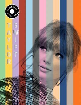 TAYLOR SWIFT. TODOS SUS ÁLBUMES | 9791388023347 | MCAVOY, MOIRA/WEIS, JOANNA | Galatea Llibres | Librería online de Reus, Tarragona | Comprar libros en catalán y castellano online