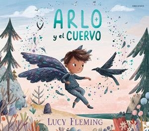 ARLO Y EL CUERVO | 9788414071502 | FLEMING, LUCY | Galatea Llibres | Llibreria online de Reus, Tarragona | Comprar llibres en català i castellà online