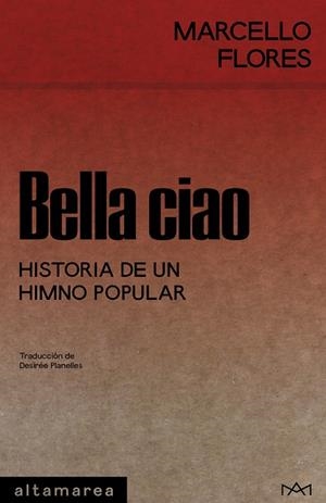 BELLA CIAO | 9788410435292 | FLORES, MARCELLO | Galatea Llibres | Librería online de Reus, Tarragona | Comprar libros en catalán y castellano online