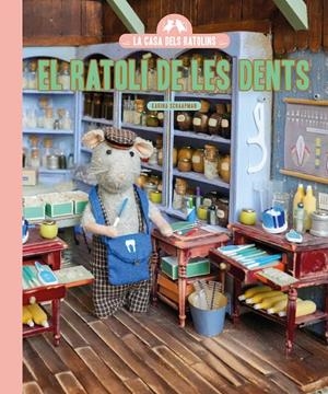 LA CASA DE LOS RATONES. EL RATOLÍ DE LES DENTS | 9791388154348 | SCHAAPMAN, KARINA | Galatea Llibres | Llibreria online de Reus, Tarragona | Comprar llibres en català i castellà online