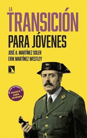 LA TRANSICIÓN PARA JÓVENES | 9788410676558 | MARTÍNEZ SOLER, JOSÉ A./MARTÍNEZ WESTLEY, ERIK | Galatea Llibres | Llibreria online de Reus, Tarragona | Comprar llibres en català i castellà online