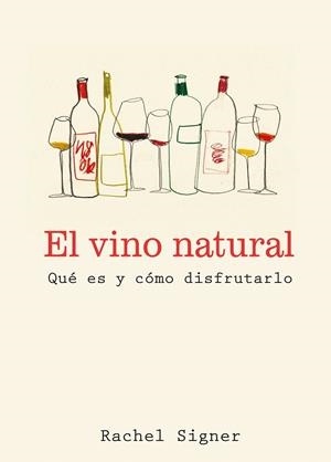EL VINO NATURAL | 9791387934071 | SIGNER, RACHEL | Galatea Llibres | Librería online de Reus, Tarragona | Comprar libros en catalán y castellano online