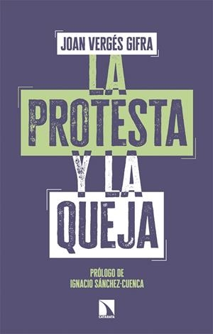 LA PROTESTA Y LA QUEJA | 9788410676527 | VERGÉS GIFRA, JOAN | Galatea Llibres | Llibreria online de Reus, Tarragona | Comprar llibres en català i castellà online
