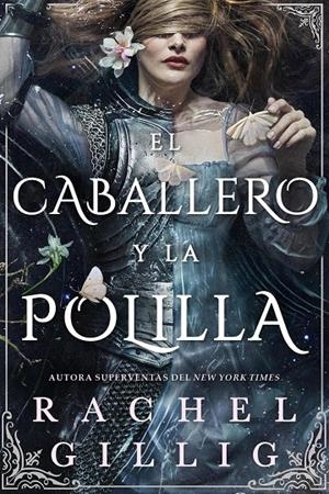 EL CABALLERO Y LA POLILLA | 9791387711597 | GILLIG, RACHEL | Galatea Llibres | Llibreria online de Reus, Tarragona | Comprar llibres en català i castellà online