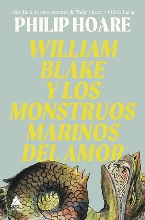 WILLIAM BLAKE Y LOS MONSTRUOS MARINOS DEL AMOR | 9791387592929 | HOARE, PHILIP | Galatea Llibres | Librería online de Reus, Tarragona | Comprar libros en catalán y castellano online