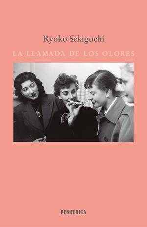 LA LLAMADA DE LOS OLORES | 9788410171916 | SEKIGUCHI, RYOKO | Galatea Llibres | Llibreria online de Reus, Tarragona | Comprar llibres en català i castellà online