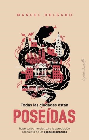 TODAS LAS CIUDADES ESTÁN POSEÍDAS | 9791399230093 | DELGADO, MANUEL | Galatea Llibres | Llibreria online de Reus, Tarragona | Comprar llibres en català i castellà online