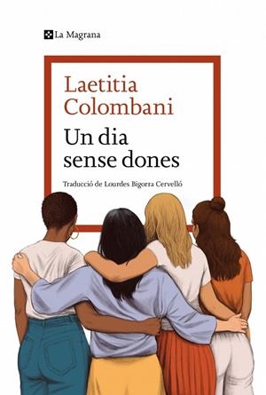 UN DIA SENSE DONES | 9788419334954 | COLOMBANI, LAETITIA | Galatea Llibres | Librería online de Reus, Tarragona | Comprar libros en catalán y castellano online