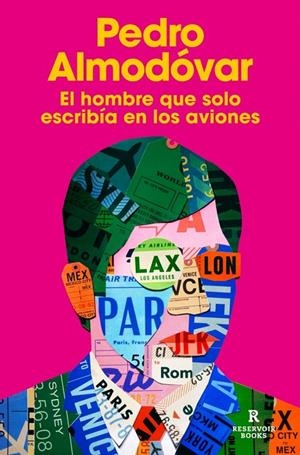 EL HOMBRE QUE SOLO ESCRIBÍA EN LOS AVIONES | 9791387740566 | ALMODÓVAR, PEDRO | Galatea Llibres | Llibreria online de Reus, Tarragona | Comprar llibres en català i castellà online