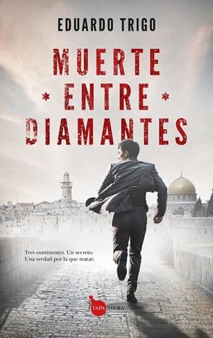 MUERTE ENTRE DIAMANTES | 9791370204648 | EDUARDO TRIGO | Galatea Llibres | Librería online de Reus, Tarragona | Comprar libros en catalán y castellano online