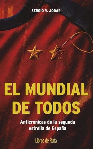 EL MUNDIAL DE TODOS | 9791387955564 | SERGIO V. JODAR | Galatea Llibres | Librería online de Reus, Tarragona | Comprar libros en catalán y castellano online