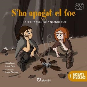S'HA APAGAT EL FOC | 9788413037189 | PINTO FONT, LAURA/BONET PELÁEZ, ANNA | Galatea Llibres | Librería online de Reus, Tarragona | Comprar libros en catalán y castellano online