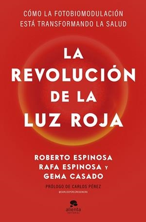 LA REVOLUCIÓN DE LA LUZ ROJA | 9788413445526 | ESPINOSA, ROBERTO/ESPINOSA, RAFA/CASADO, GEMA | Galatea Llibres | Librería online de Reus, Tarragona | Comprar libros en catalán y castellano online