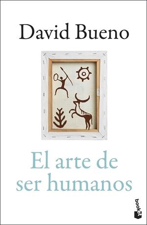 EL ARTE DE SER HUMANOS | 9788423370573 | BUENO TORRENS, DAVID | Galatea Llibres | Llibreria online de Reus, Tarragona | Comprar llibres en català i castellà online