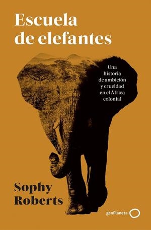 ESCUELA DE ELEFANTES | 9788408317951 | ROBERTS, SOPHY | Galatea Llibres | Llibreria online de Reus, Tarragona | Comprar llibres en català i castellà online
