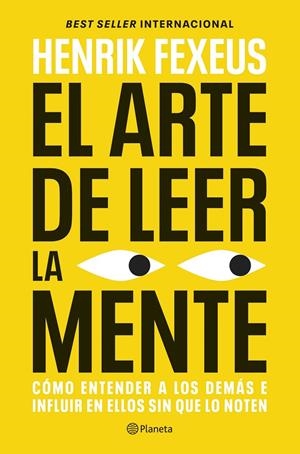 EL ARTE DE LEER LA MENTE | 9788408325208 | FEXEUS, HENRIK | Galatea Llibres | Llibreria online de Reus, Tarragona | Comprar llibres en català i castellà online