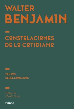 CONSTELACIONES DE LO COTIDIANO | 9788449345814 | BENJAMIN, WALTER | Galatea Llibres | Librería online de Reus, Tarragona | Comprar libros en catalán y castellano online