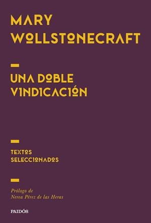 UNA DOBLE VINDICACIÓN | 9788449345791 | WOLLSTONECRAFT, MARY | Galatea Llibres | Llibreria online de Reus, Tarragona | Comprar llibres en català i castellà online