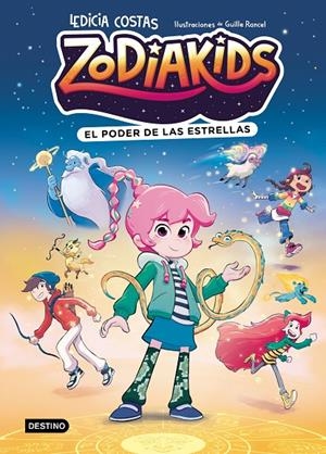 ZODIAKIDS 1. EL PODER DE LAS ESTRELLAS | 9788408324577 | COSTAS, LEDICIA/RANCEL, GUILLE | Galatea Llibres | Llibreria online de Reus, Tarragona | Comprar llibres en català i castellà online