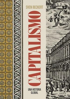 CAPITALISMO | 9788491998860 | BECKERT, SVEN | Galatea Llibres | Llibreria online de Reus, Tarragona | Comprar llibres en català i castellà online