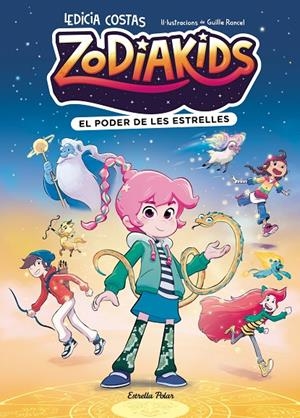 ZODIAKIDS 1. EL PODER DE LES ESTRELLES | 9791387783808 | COSTAS, LEDICIA/RANCEL, GUILLE | Galatea Llibres | Llibreria online de Reus, Tarragona | Comprar llibres en català i castellà online