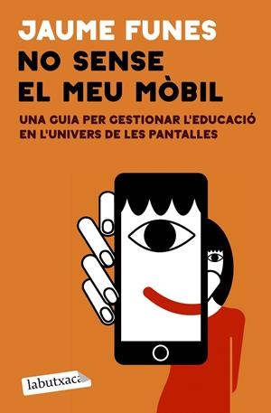 NO SENSE EL MEU MÒBIL | 9791387802813 | FUNES, JAUME | Galatea Llibres | Librería online de Reus, Tarragona | Comprar libros en catalán y castellano online
