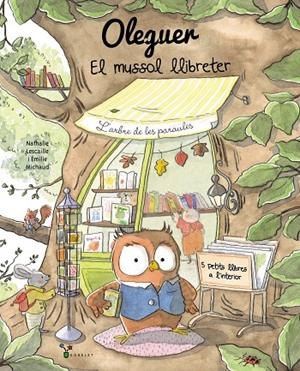 OLEGUER. EL MUSSOL LLIBRETER | 9788413495460 | LESCAILLE, NATHALIE | Galatea Llibres | Llibreria online de Reus, Tarragona | Comprar llibres en català i castellà online