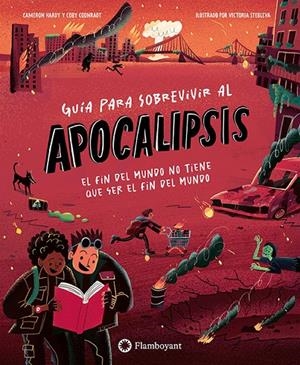 GUÍA PARA SOBREVIVIR AL APOCALIPSIS | 9791387614539 | HARDY, CAMERON/COONRADT, COBY | Galatea Llibres | Librería online de Reus, Tarragona | Comprar libros en catalán y castellano online