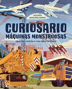 CURIOSARIO. MÁQUINAS MONSTRUOSAS | 9788410417625 | RIERA, LUCAS | Galatea Llibres | Llibreria online de Reus, Tarragona | Comprar llibres en català i castellà online