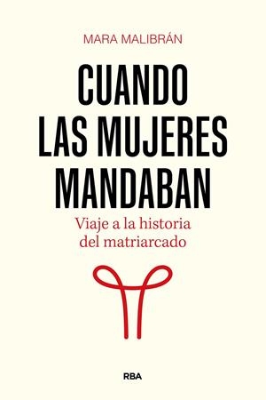 CUANDO LAS MUJERES MANDABAN | 9788411326322 | MALIBRÁN, MARA | Galatea Llibres | Librería online de Reus, Tarragona | Comprar libros en catalán y castellano online