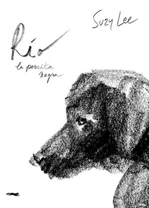 RÍO, LA PERRITA NEGRA | 9791399153354 | LEE, SUZY | Galatea Llibres | Llibreria online de Reus, Tarragona | Comprar llibres en català i castellà online