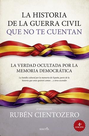 LA HISTORIA DE LA GUERRA CIVIL QUE NO TE CUENTAN | 9791387812874 | CIENTOZERO, RUBEN | Galatea Llibres | Llibreria online de Reus, Tarragona | Comprar llibres en català i castellà online